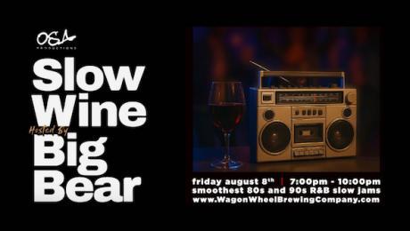 Slow Wine: The Quiet Storm Live hosted by Big Bear